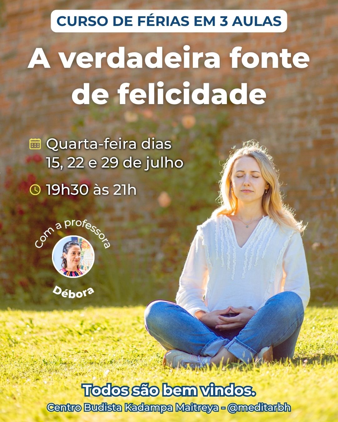 Curso de férias: A verdadeira fonte de felicidade